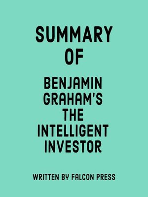 cover image of Summary of Benjamin Graham's the Intelligent Investor